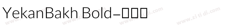 YekanBakh Bold字体转换